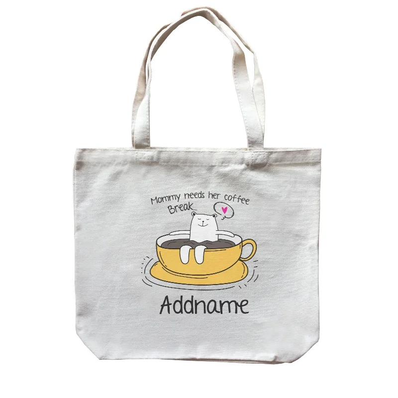 Recycled Canvas Shoulder Bag for Eco - Conscious ConsumersCute Animals And Friends Series Mommy Needs Her Coffee Break Bear Addname Canvas Bag